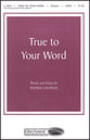 True to Your Word SATB choral sheet music cover